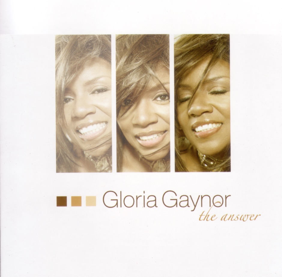 Gloria Gaynor - The Answer